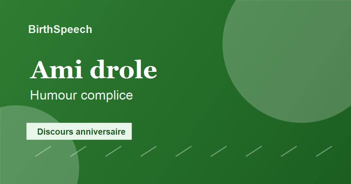 Discours drôle pour l’anniversaire d’un ami : faire rire sans gêner