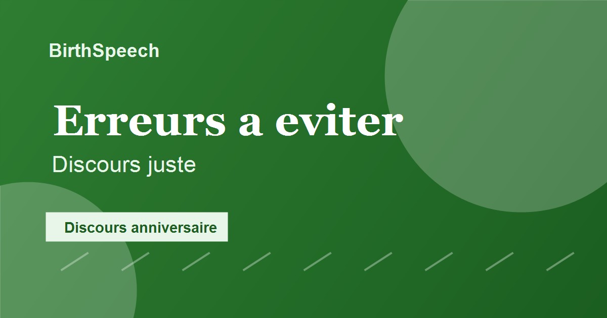 Discours d’anniversaire : les erreurs à éviter